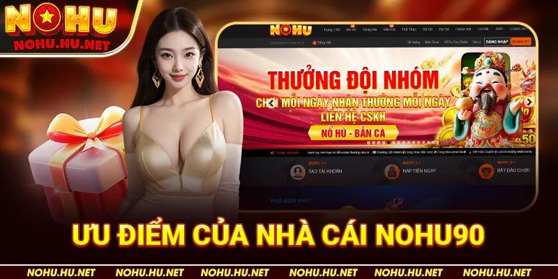 Ưu Điểm Của Nhà Cái Nohu90