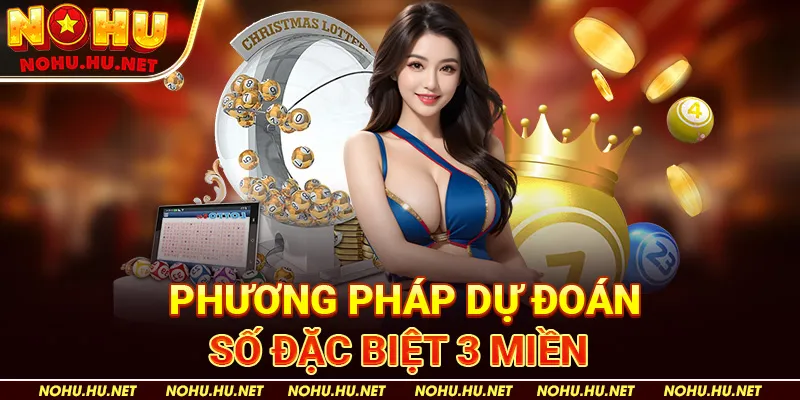 Phương Pháp Dự Đoán Số Đặc Biệt 3 Miền