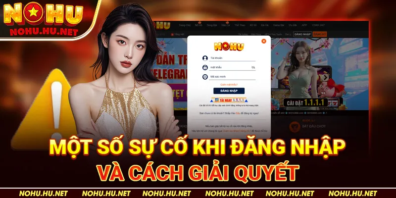 Một Số Sự Cố Khi Đăng Nhập Và Cách Giải Quyết